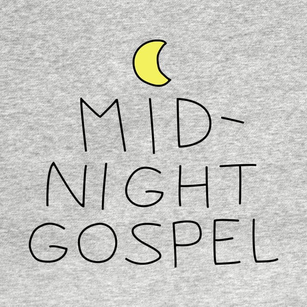 Midnight Gospel by Wetchopp